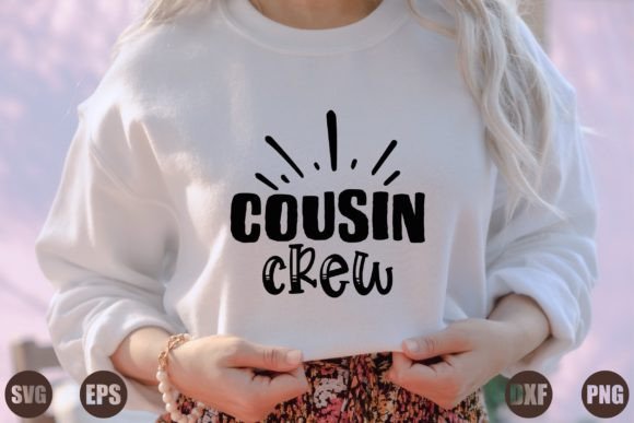 Cousin Crew: Graphics for T-Shirt Designs