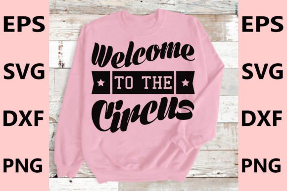 Doormat T-Shirt Designs and Graphics: Welcome to the Circus