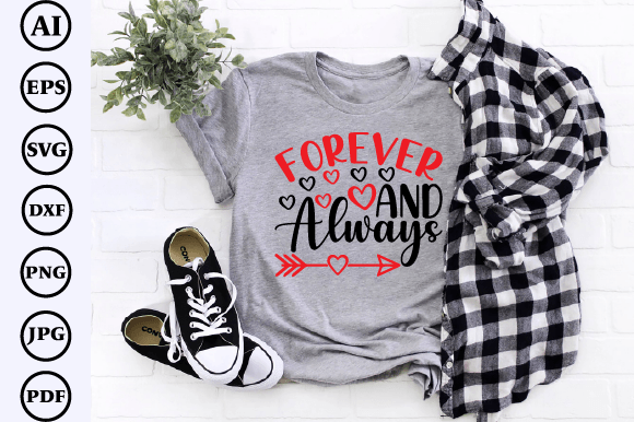 Forever and Always: Graphics for T-Shirt Designs