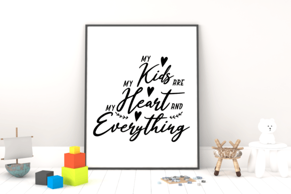 My Kids Are My Heart and My Everything Graphics