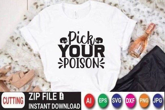 Pick Your Poison: Graphics for T-Shirt Designs
