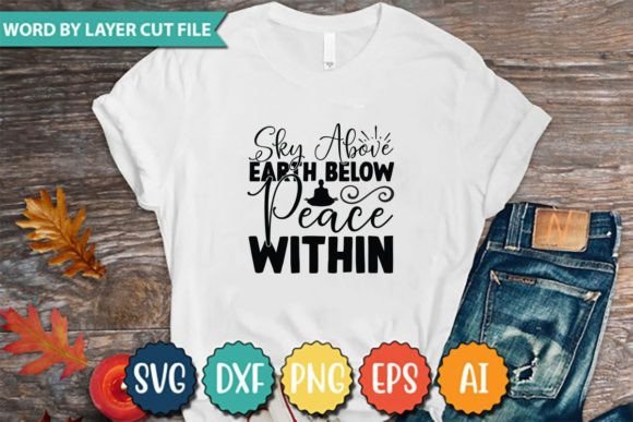 Sky Above Earth Below Peace Within Graphics