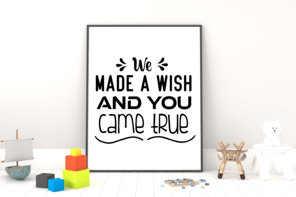 We Made a Wish and You Came True